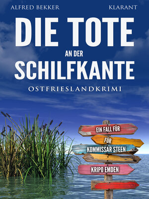 cover image of Die Tote an der Schilfkante. Ostfrieslandkrimi